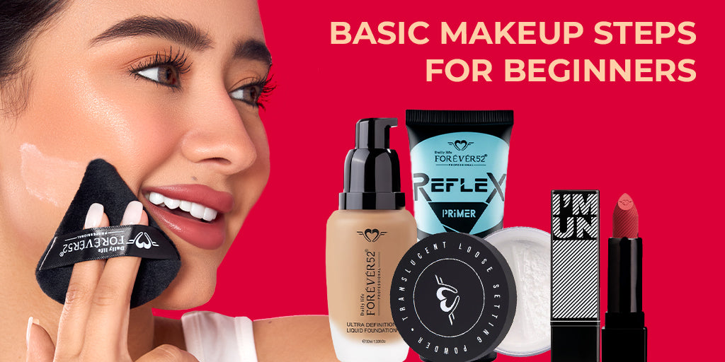 Basic Cosmeitcs Essential Basic Makeup Steps for Beginners to Create a Smooth, Long ...