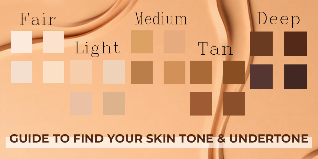 The Ultimate Guide to Finding Your Skin Tone and Undertone